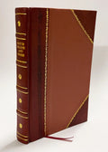 La Perfetta Religiosa. Opera Utile Non Solamente Alle Monache Ed Altre Persone Religiose; Ma Ancora a Chiunque Aspira Nel Mondo Alla Perfezione Di Michelangelo Marini Minimo; (1756) [Leather Bound]